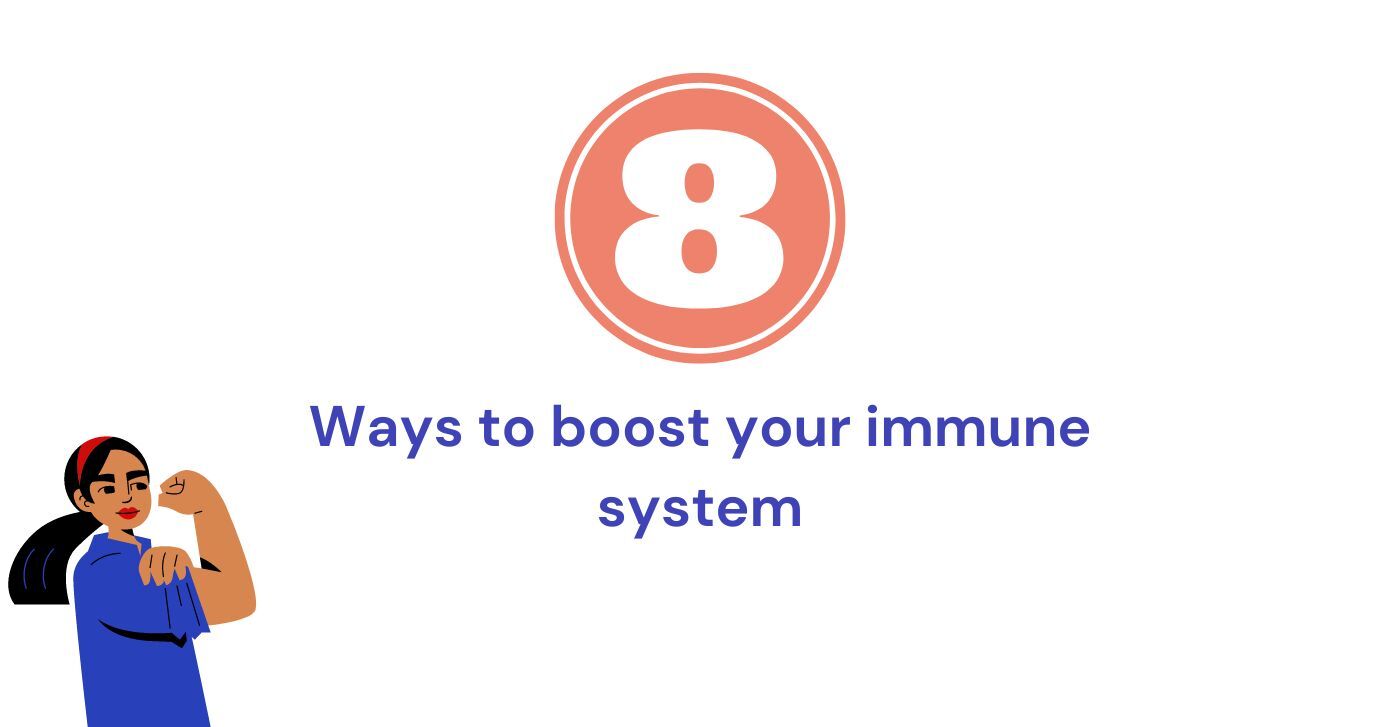 8 Tips to Strengthen Your Immune System