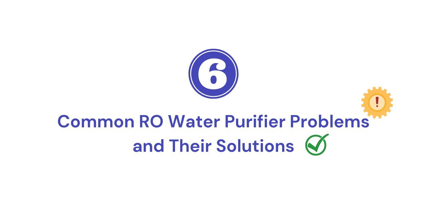 5 Most Common Water Purifier Problems and Solutions