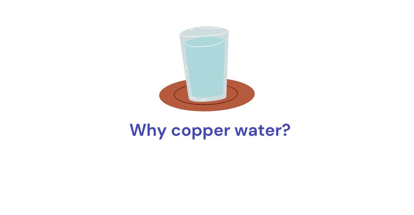 Why copper water