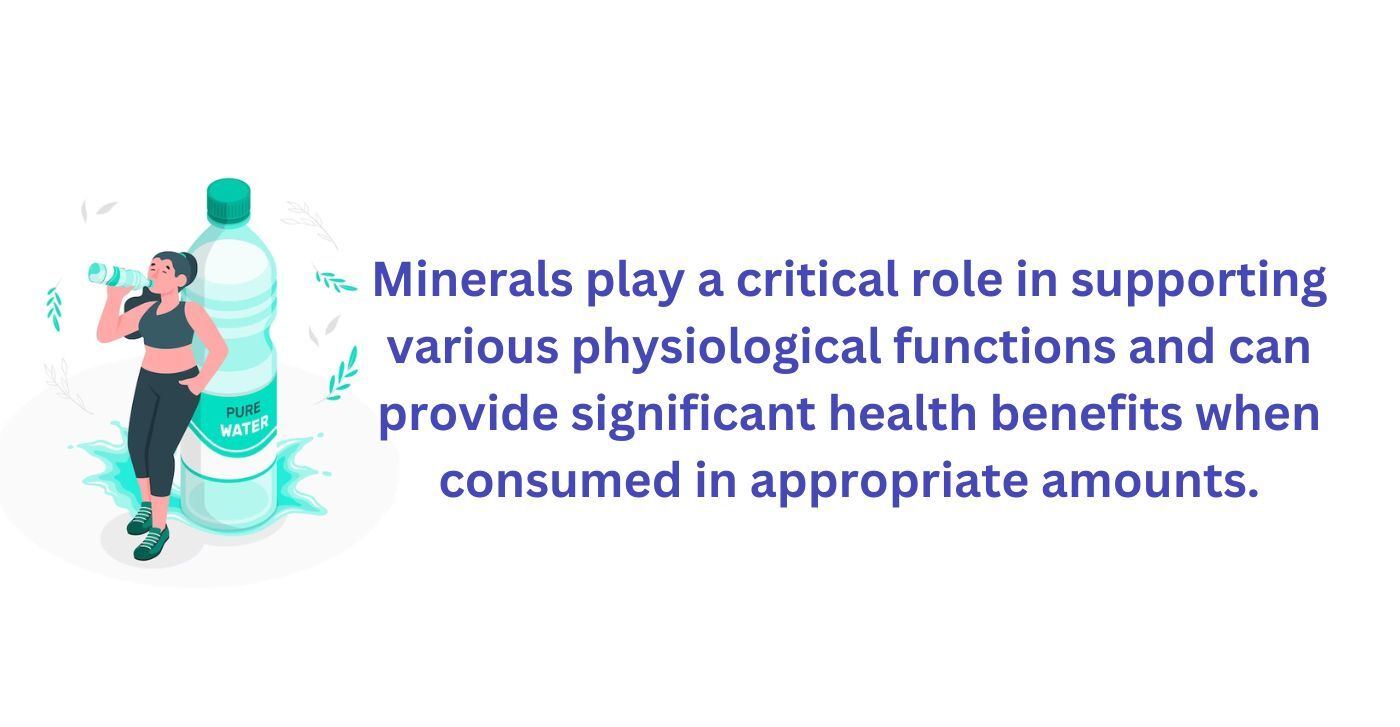 Minerals play a critical role in supporting various physiological functions