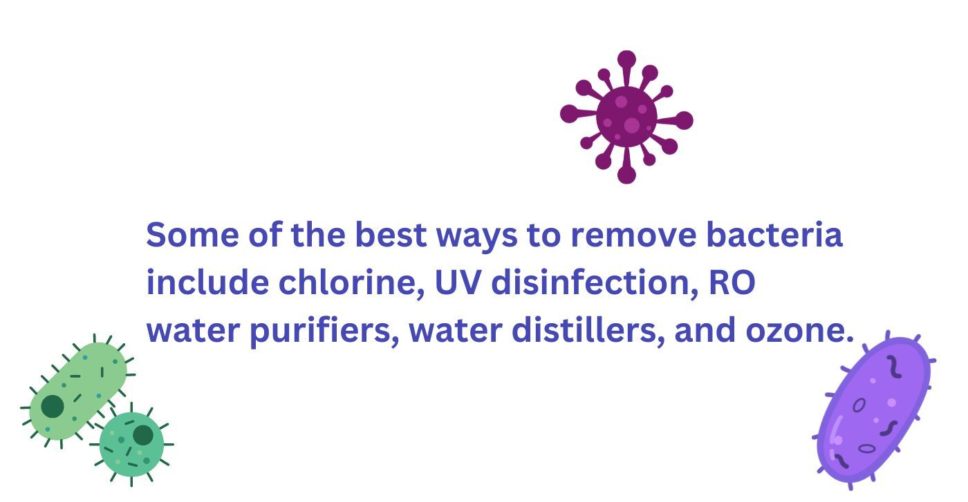 Ways to remove bacteria from water