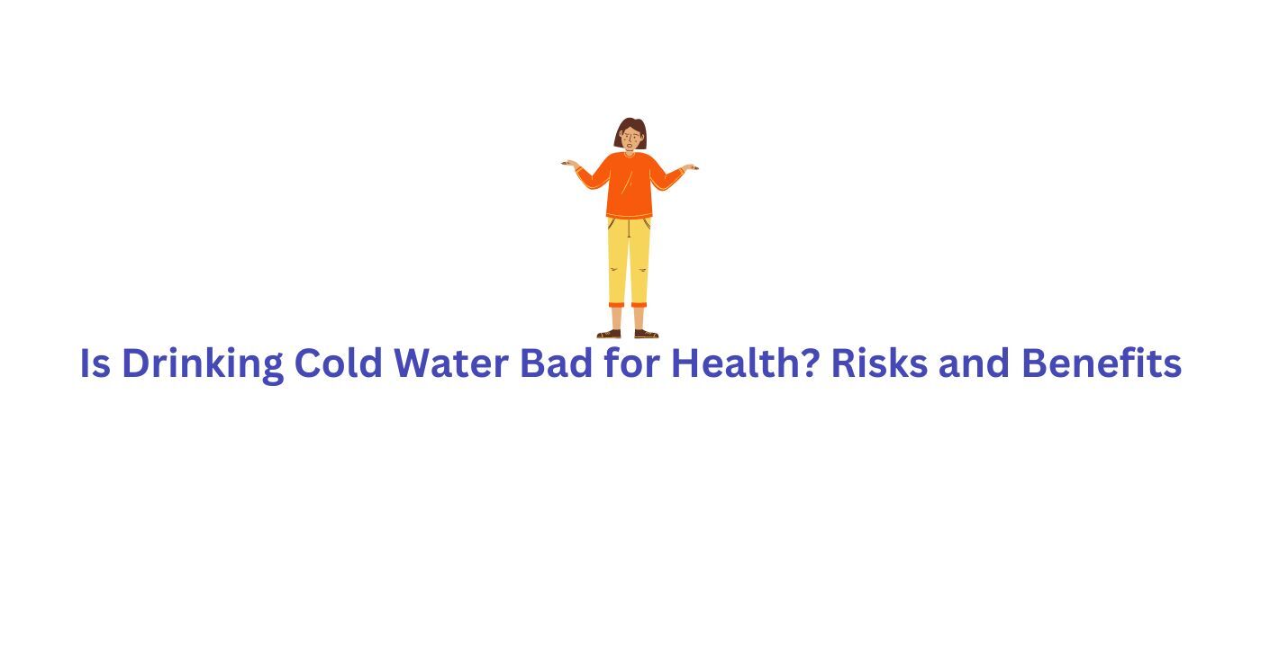 Pros and Cons of Drinking Cold Water DrinkPrime