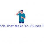 10 Foods That Make You Super Thirsty.