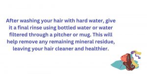 Wash your hair with bottled water