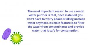 Rental water purifier provides clean and safe drinking water