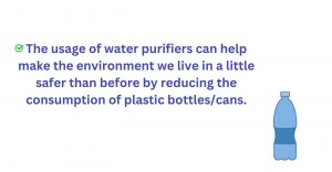 Usage of water purifier can make environment plastic free