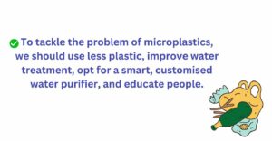 Customised water purifier improves water quality and removes microplastic