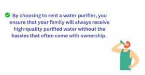 Choosing to rent a water purifier