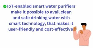 IoT enabled smart water purifiers