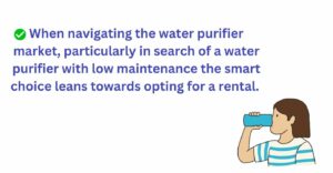 Water Purifier With Low Maintenance Cost
