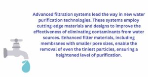 Advanced filtration systems lead the way in new water purification technologies