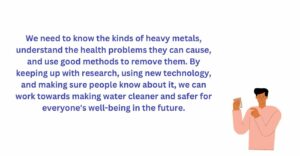 Ways to remove heavy metals that cause health problem