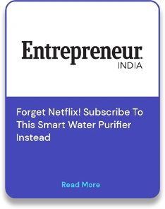 Subscribe to the smart water purifier- Entrepreneur India